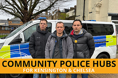 Lib dem activists standing outside a police minivan, text says community police hubs for kensington and chelsea